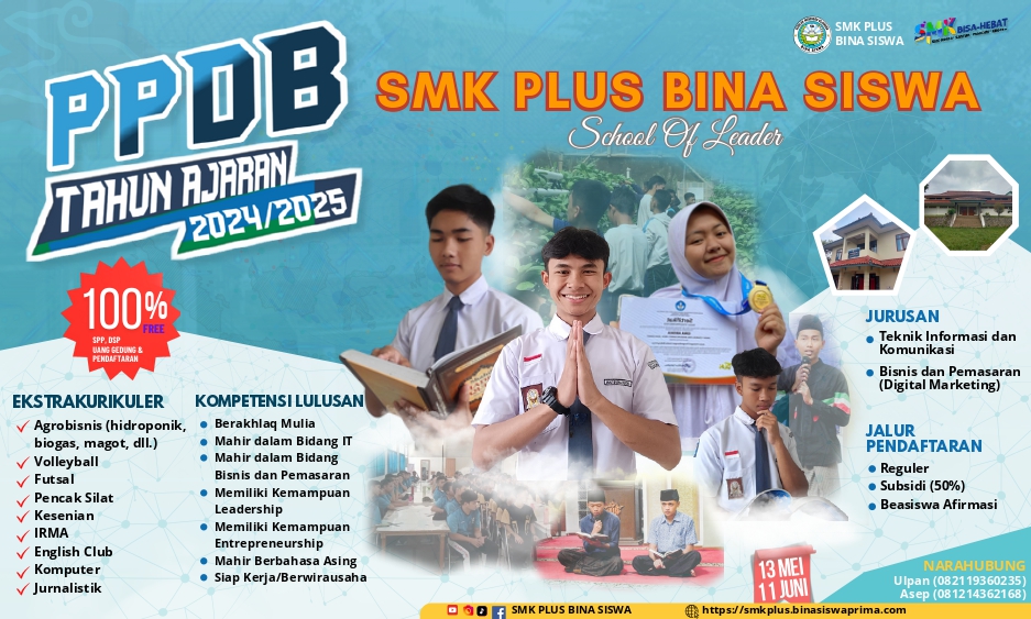 Penerimaan Peserta Didik Baru (PPDB) SMK Plus Bina Siswa Tahun Pelajaran 2024/2025